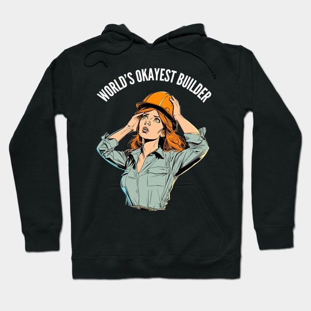 World's Okayest Builder v3 (round) Hoodie by AI-datamancer